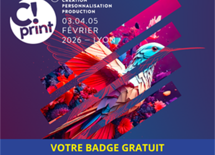 Rejoignez nous au salon C!Print à Lyon du 03 au 05 février prochains !